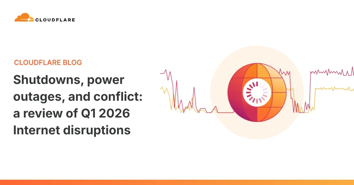 Shutdowns, power outages, and conflict: a review of Q1 2026 Internet disruptions