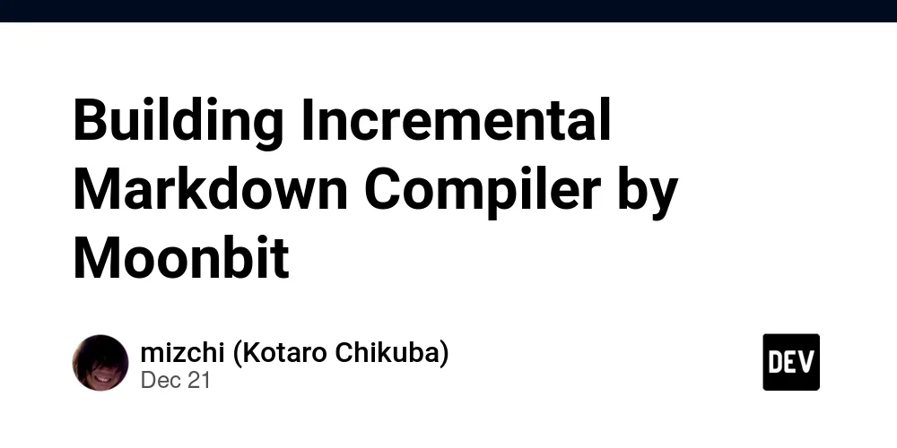 Building Incremental Markdown Compiler by Moonbit