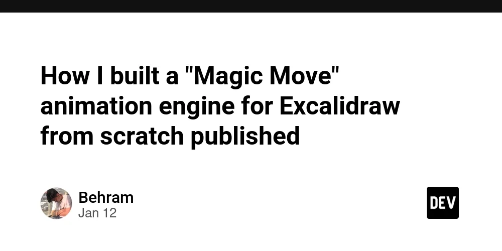How I built a "Magic Move" animation engine for Excalidraw from scratch published