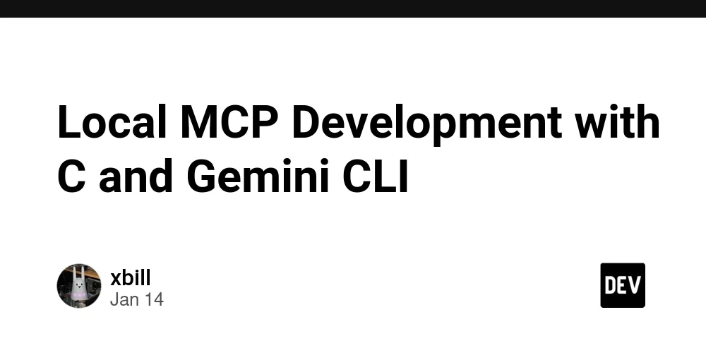 Local MCP Development with C and Gemini CLI