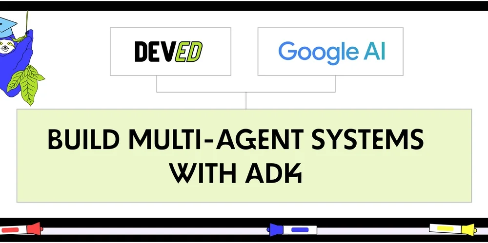 Introducing Our Next DEV Education Track: "Build Multi-Agent Systems with ADK"