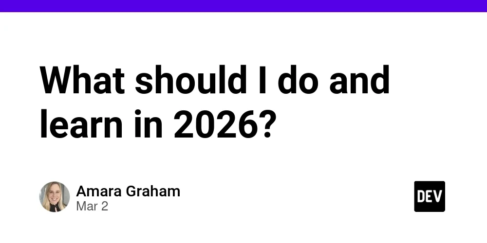 What should I do and learn in 2026?
