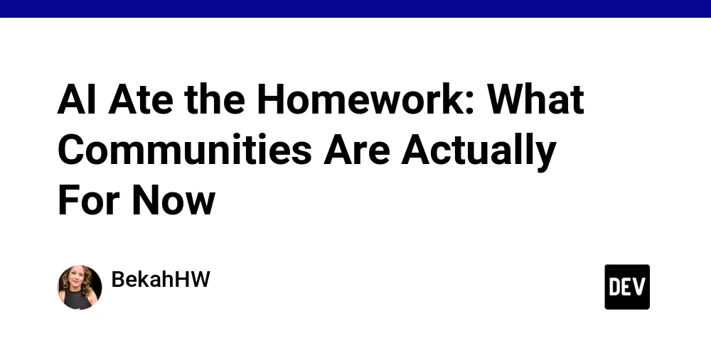 AI Ate the Homework: What Communities Are Actually For Now