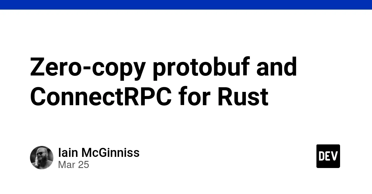Zero-copy protobuf and ConnectRPC for Rust
