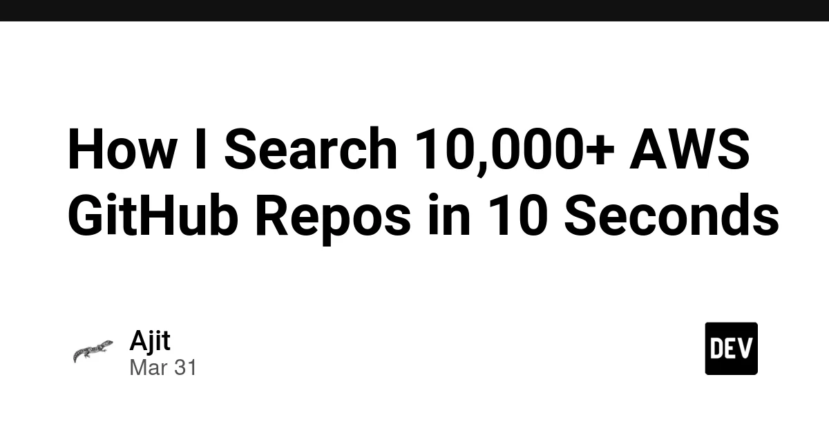 How I Search 10,000+ AWS GitHub Repos in 10 Seconds