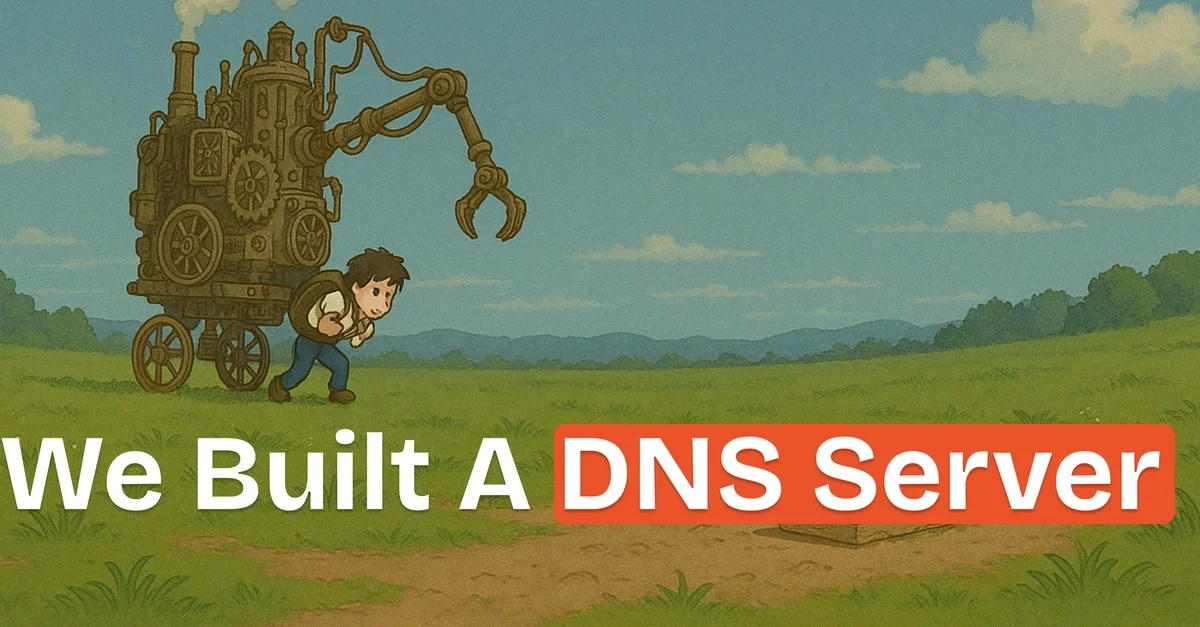 How We Built Our Own DNS Server