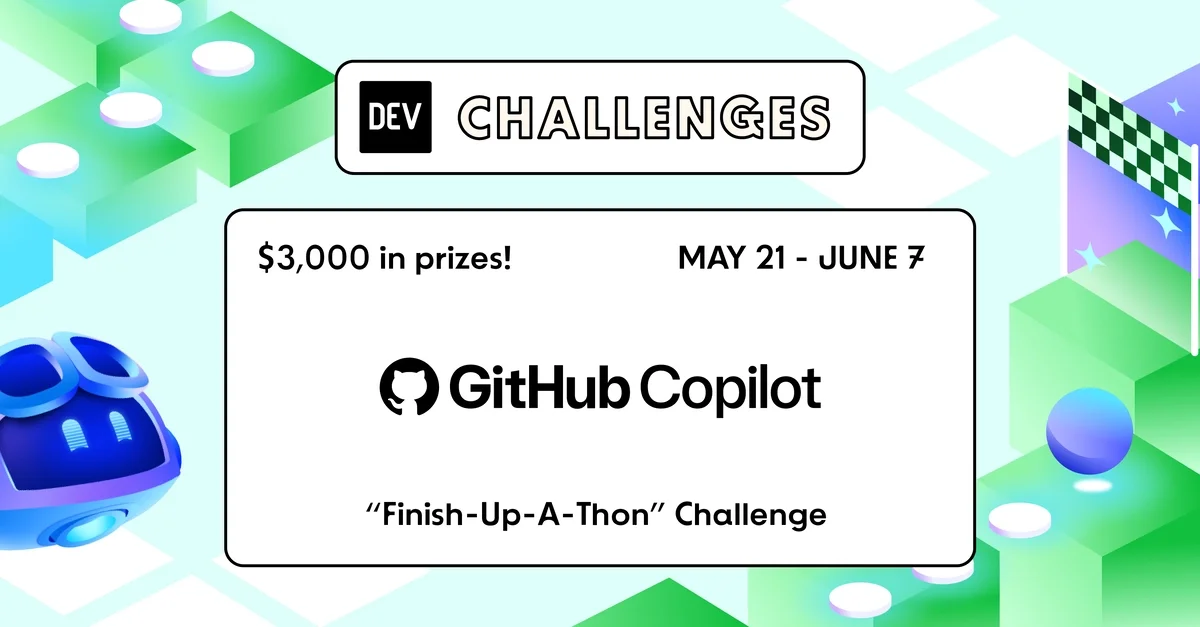 Join the GitHub Finish-Up-A-Thon Challenge: $3,000 Prize Pool!