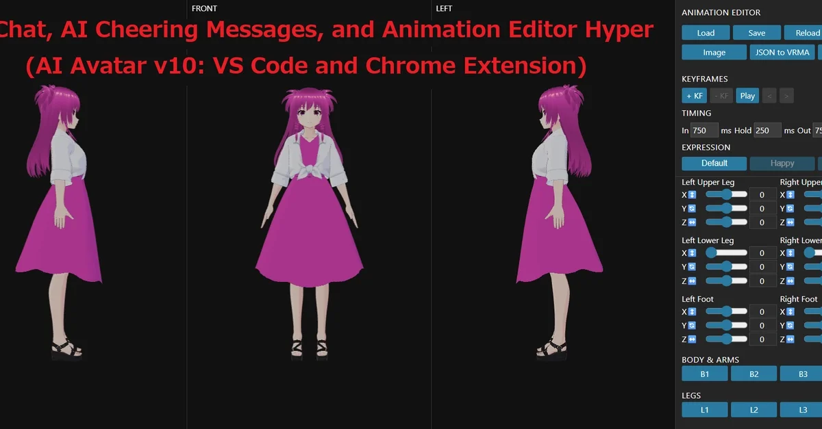 🎥AI Chat, AI Cheering Messages, and Animation Editor Hyper (AI Avatar v10: VS Code and Chrome Extension)