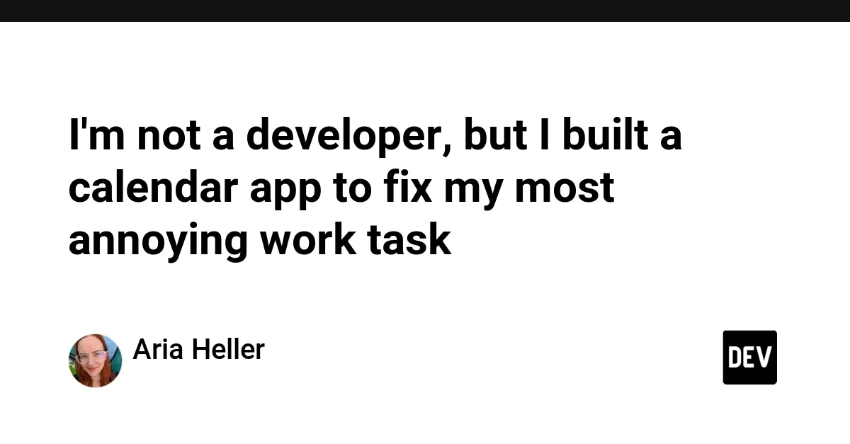 I'm not a developer, but I built a calendar app to fix my most annoying work task