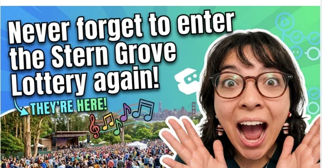 Never forget to enter the Stern Grove lottery again!