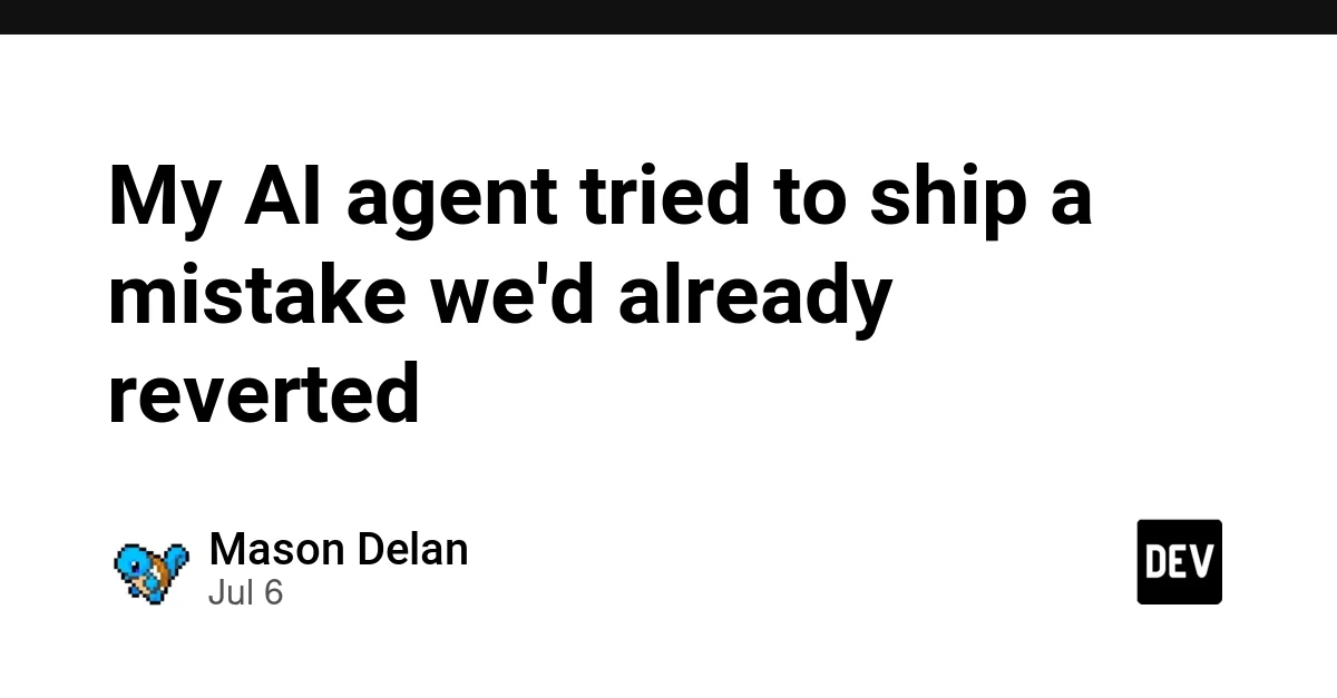 My AI agent tried to ship a mistake we'd already reverted