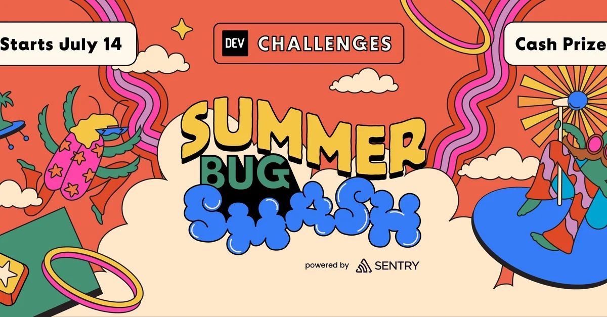 DEV's Summer Bug Smash Launches on July 14. Register Now!
