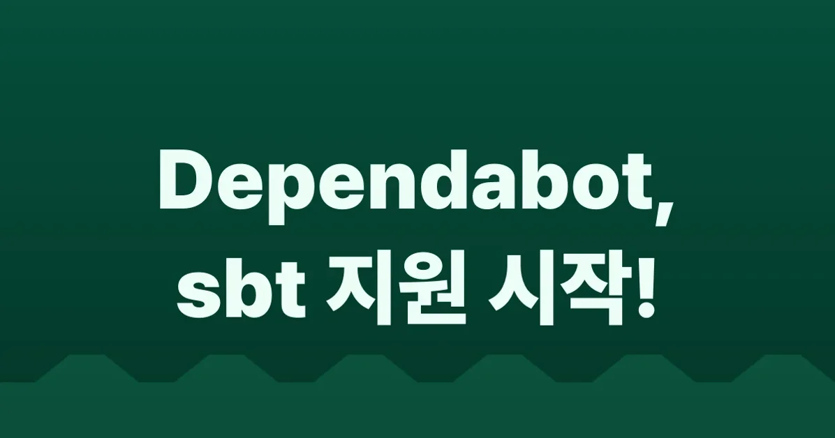 Dependabot version updates now support the sbt ecosystem