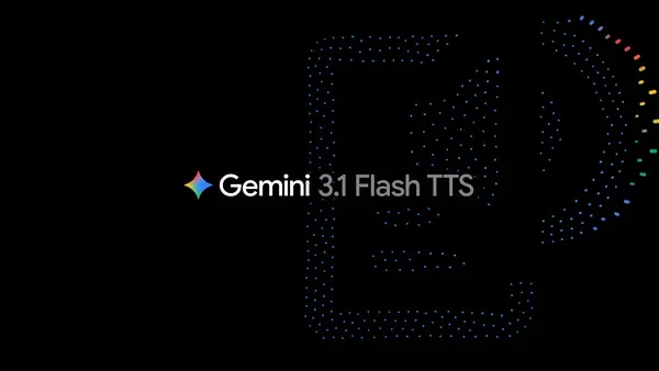 Gemini 3.1 Flash TTS: the next generation of expressive AI speech