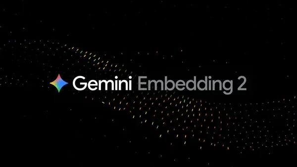 Gemini Embedding 2: Our first natively multimodal embedding model