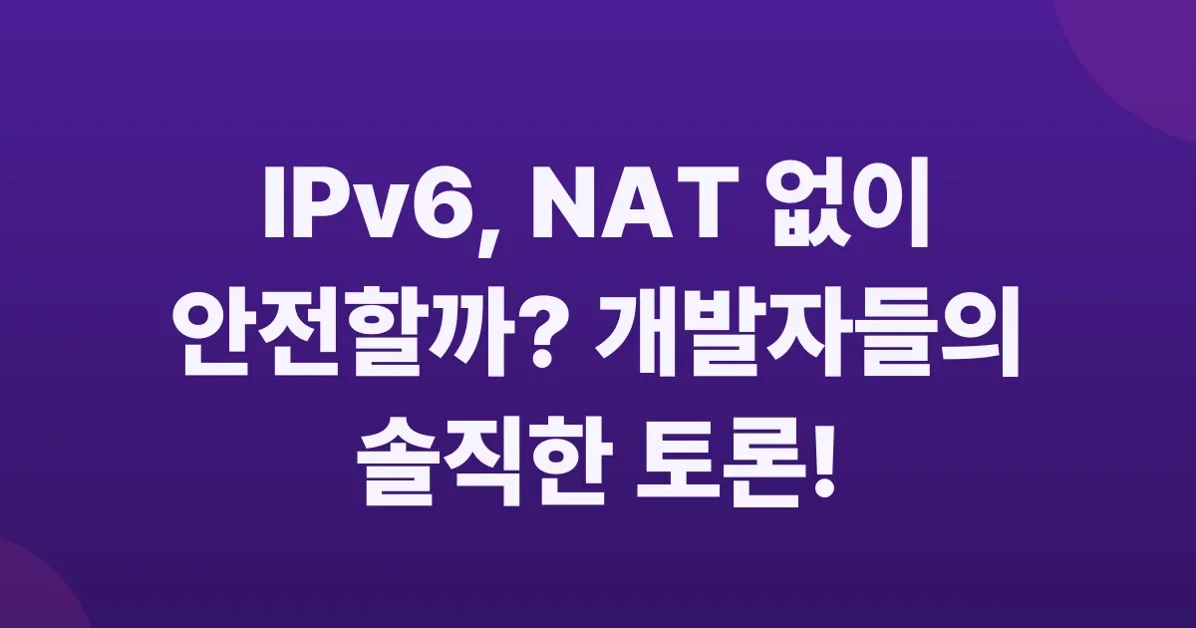 IPv6 is not insecure because it lacks a NAT