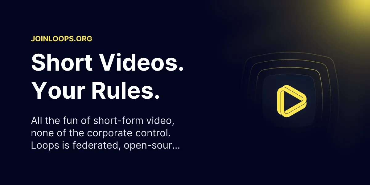 Loops is a federated, open-source TikTok
