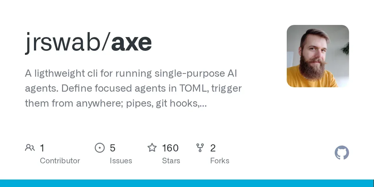 Show HN: Axe – A 12MB binary that replaces your AI framework