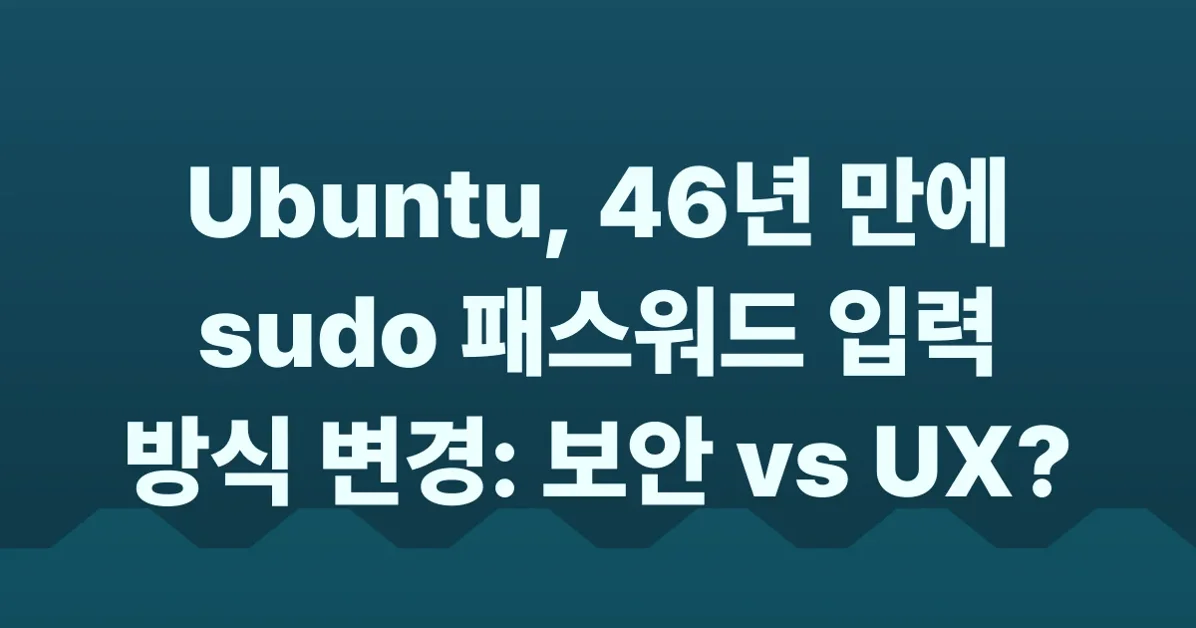 Ubuntu 26.04 Ends 46 Years of Silent sudo Passwords