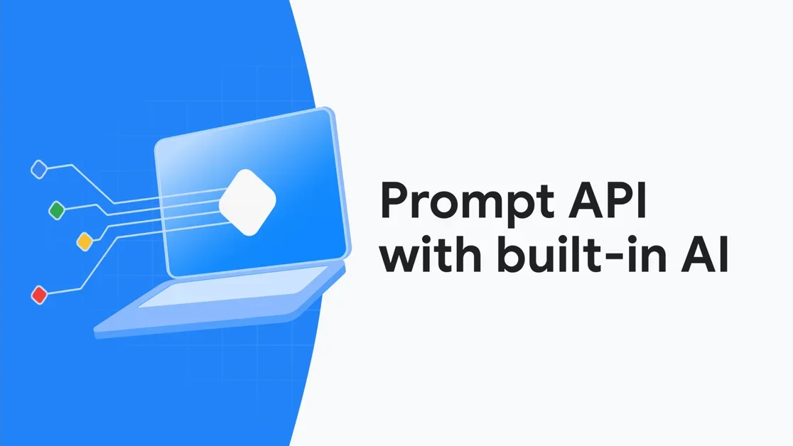 The Prompt API