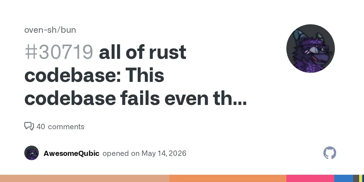 Bun Rust rewrite: "codebase fails basic miri checks, allows for UB in safe rust"