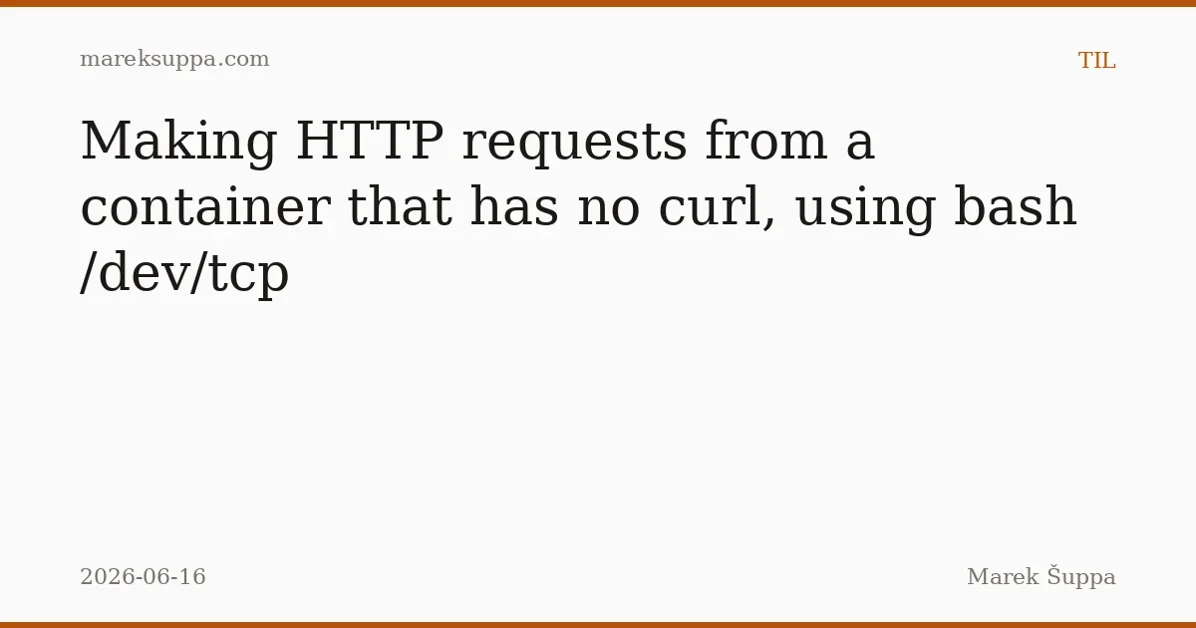 TIL: You can make HTTP requests without curl using Bash /dev/TCP