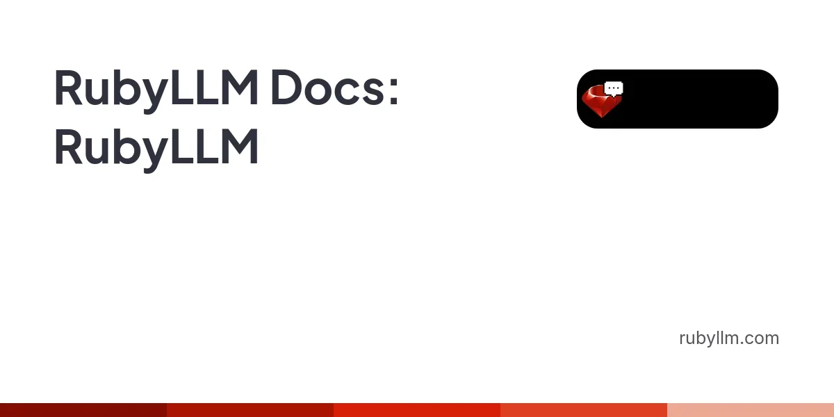 RubyLLM: A Ruby framework for all major AI providers