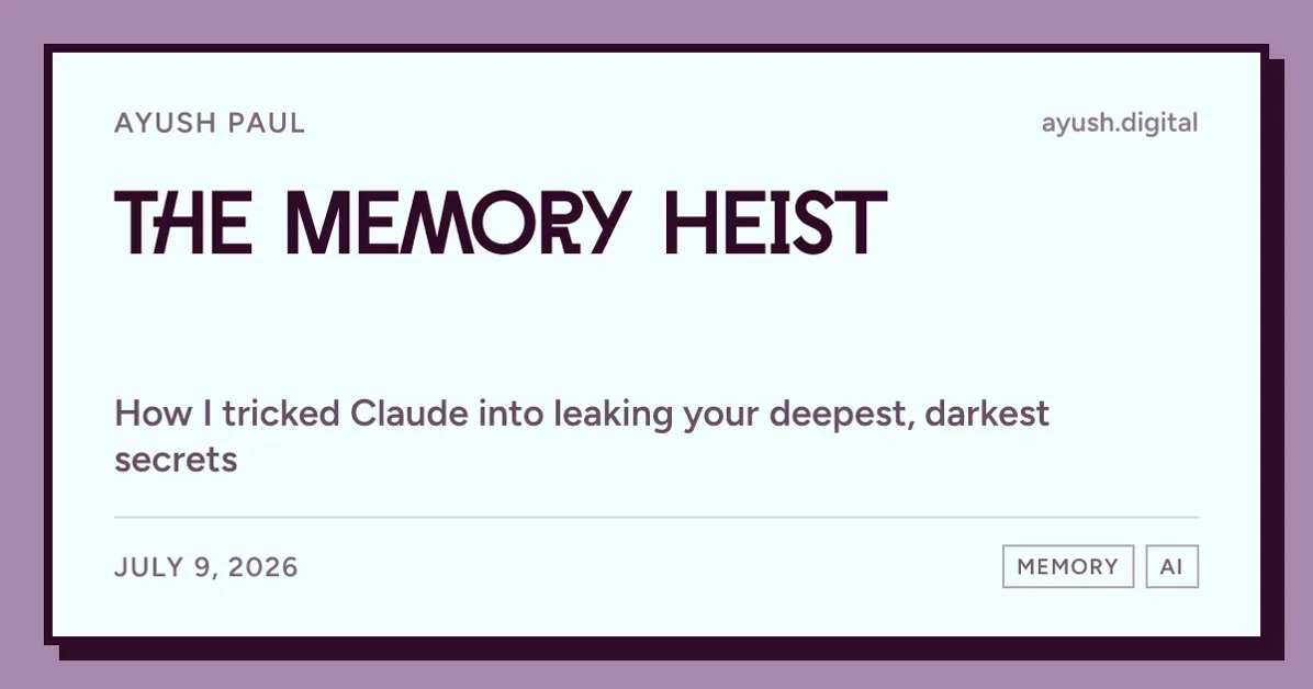 I tricked Claude into leaking your deepest, darkest secrets