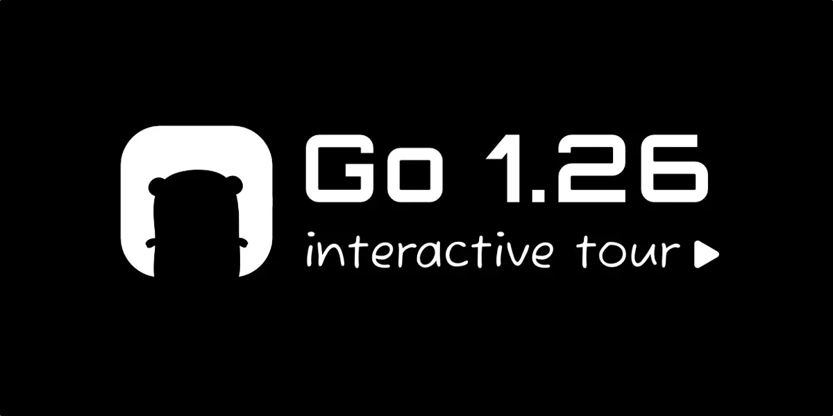 Go 1.26 interactive tour