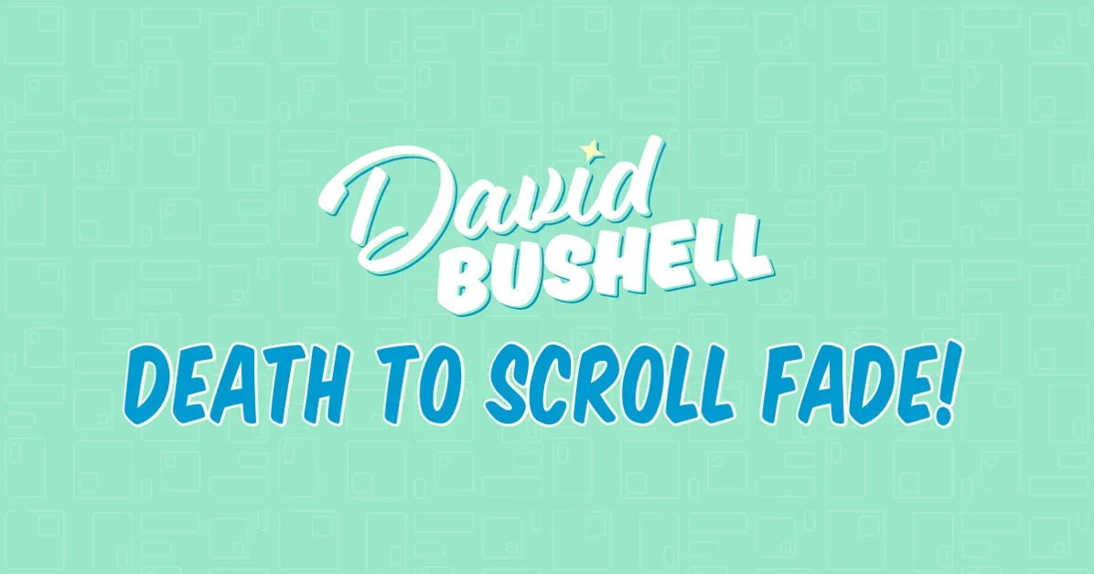Death to Scroll Fade