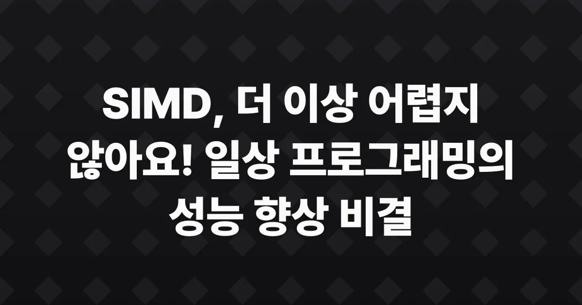 Everyone Should Know SIMD