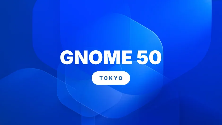 GNOME 50 released
