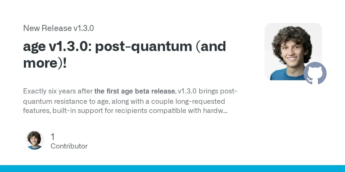 Release age v1.3.0: post-quantum (and more)