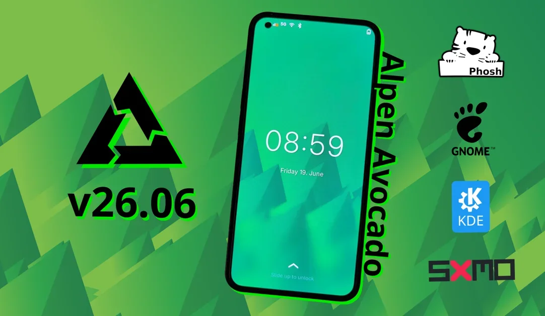 postmarketOS v26.06 (Alpen Avocado) released