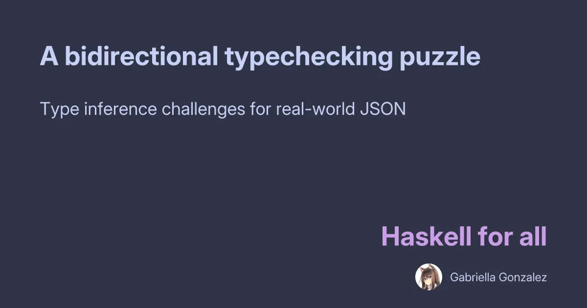 A bidirectional typechecking puzzle