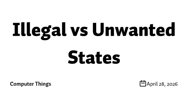 Illegal vs Unwanted States