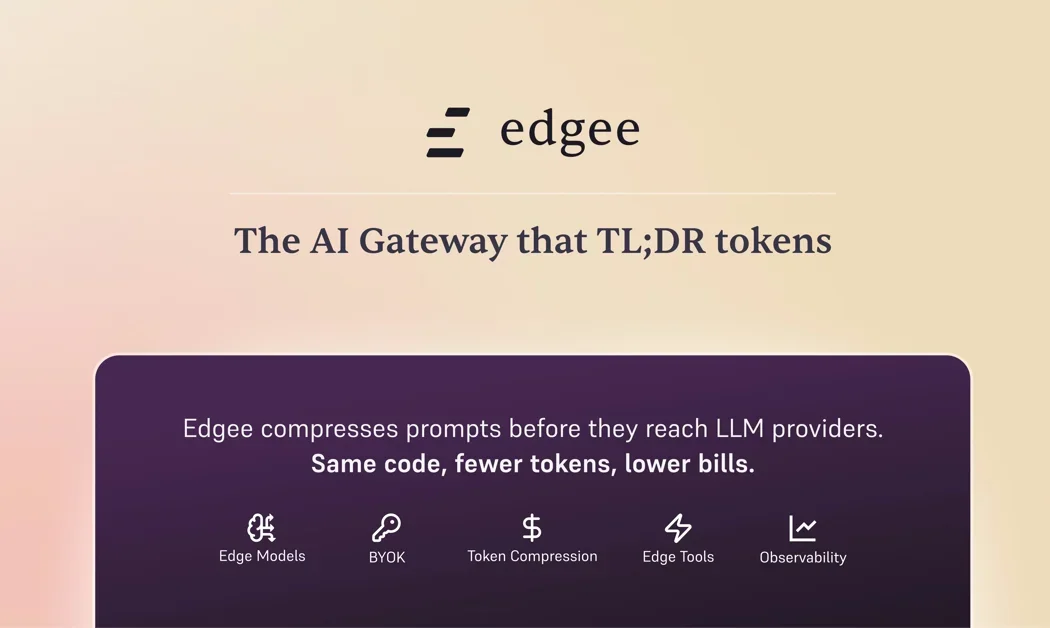 [Edgee] The AI Gateway that TL;DR tokens