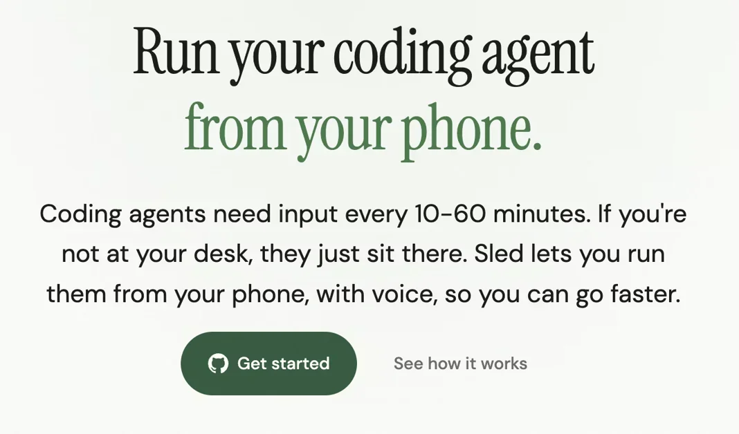 [Sled] Run your coding agent from your phone, with voice