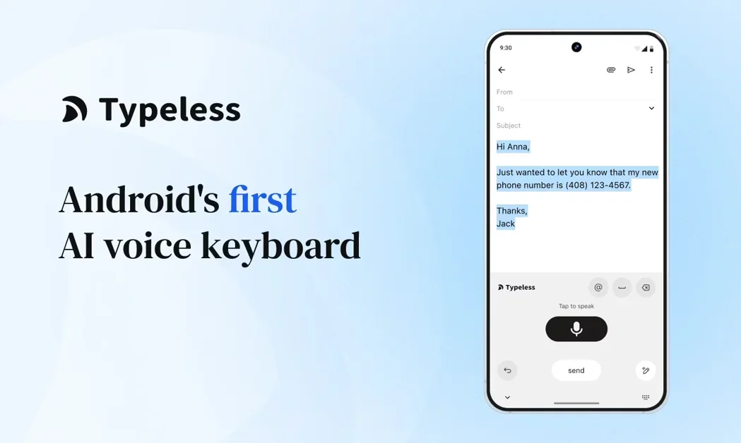 [Typeless for Andorid] First AI voice keyboard for Android