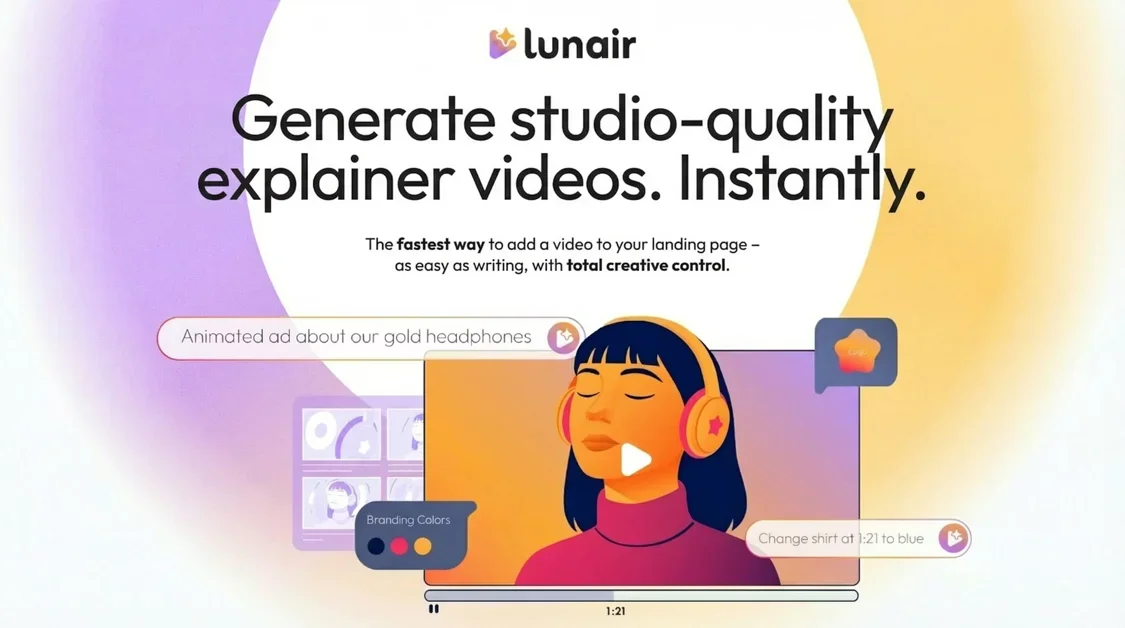 [Lunair] Generate studio-quality explainer videos. Instantly.