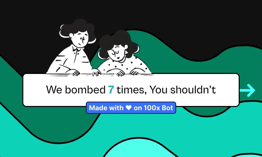 [Y Bombinator] We Bombed 7 times, you shouldn't