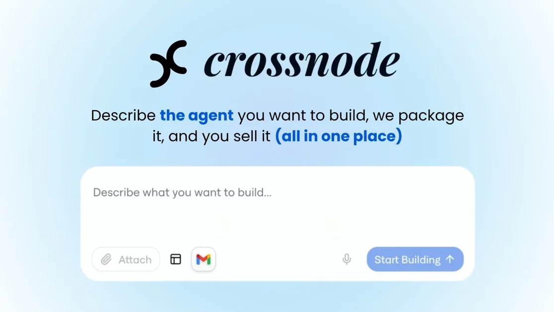 [Crossnode] Vibe code AI agents and put them behind a payment wall