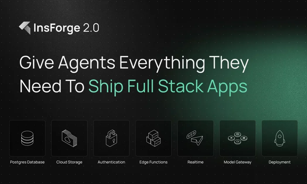 [InsForge] Give agents everything they need to ship fullstack apps
