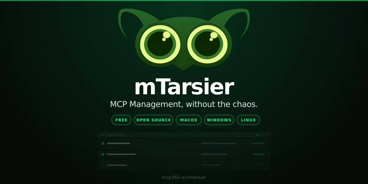 [mTarsier] Open-source platform for managing MCP servers and clients