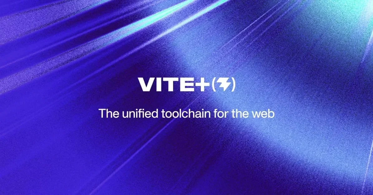 [Vite+ ] The Unified Toolchain for the Web