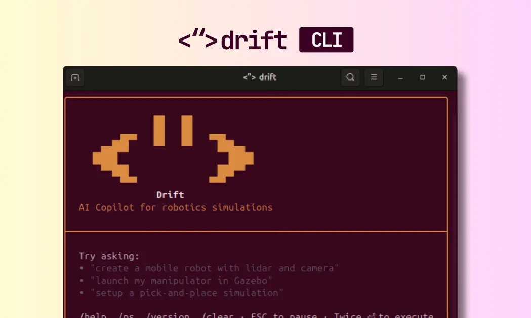 [Drift] AI agent to run robot simulations 10x faster and reliably.