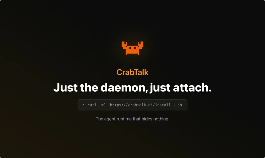 [CrabTalk] The agent daemon that hides nothing. 8MB. Open Source