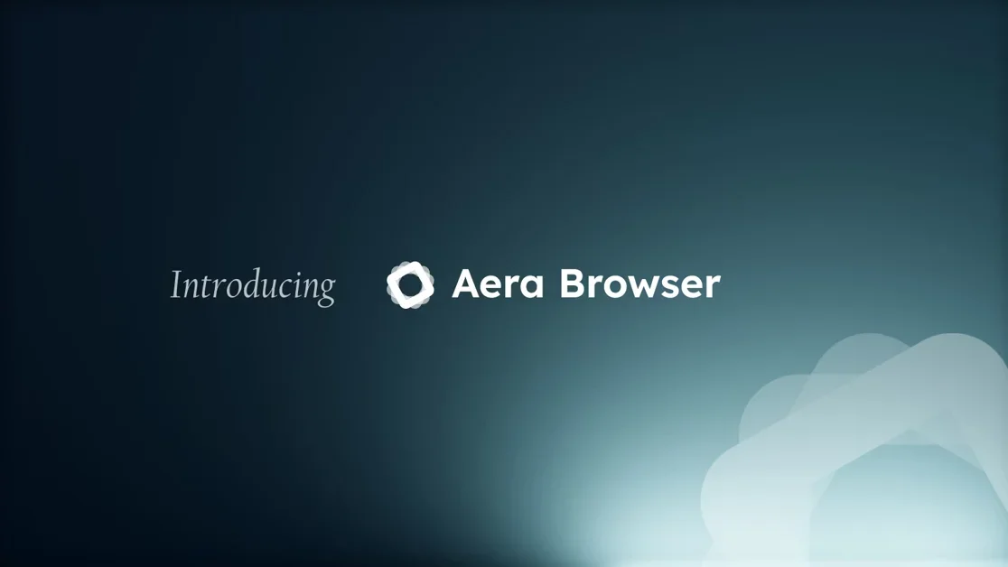 [Aera Browser] The browser built for automation