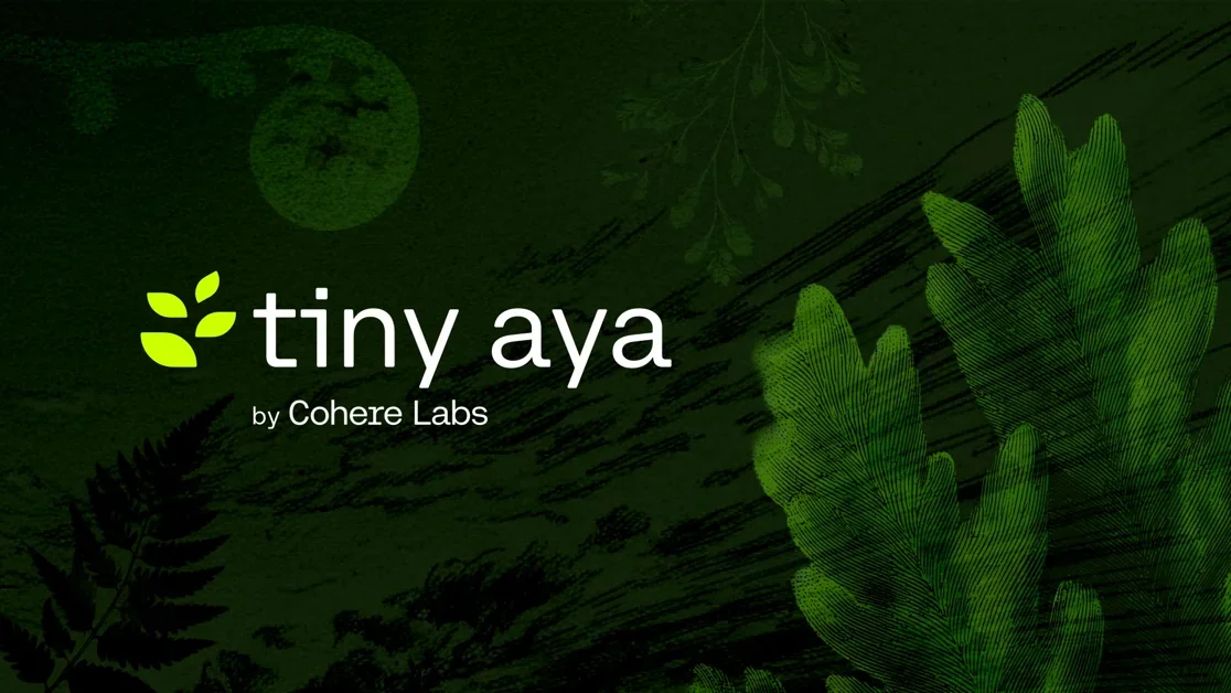 [Tiny Aya] Local, open-weight AI designed for real-world languages