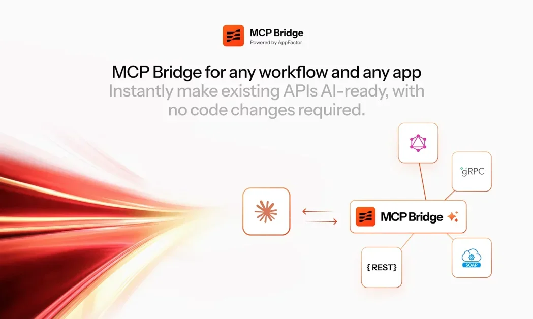 [MCP Bridge by Appfactor] Connect any API to any AI agent